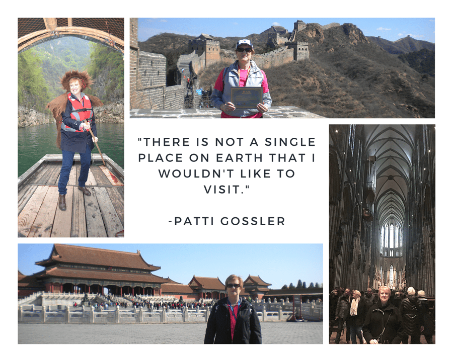 _There is not a single place on earth that i wouldnt like to visit. -Patti Gossler (1)